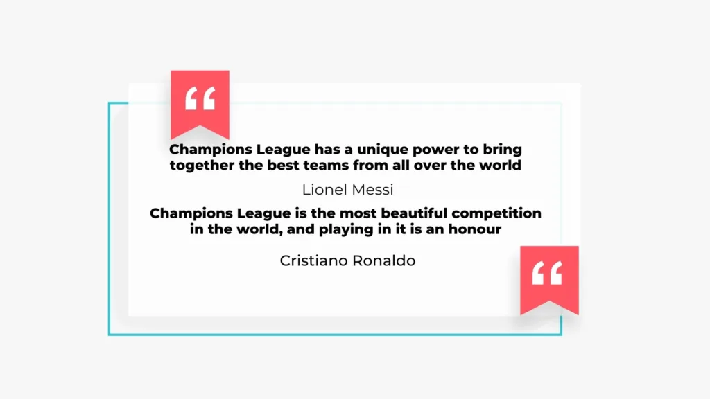 Famous Footballers Quote on Champion League Football
